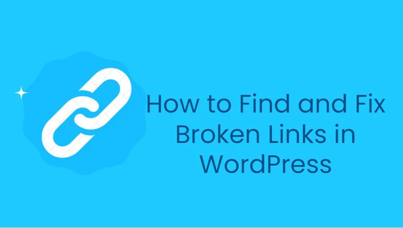 How to find and fix broken links in wordpress