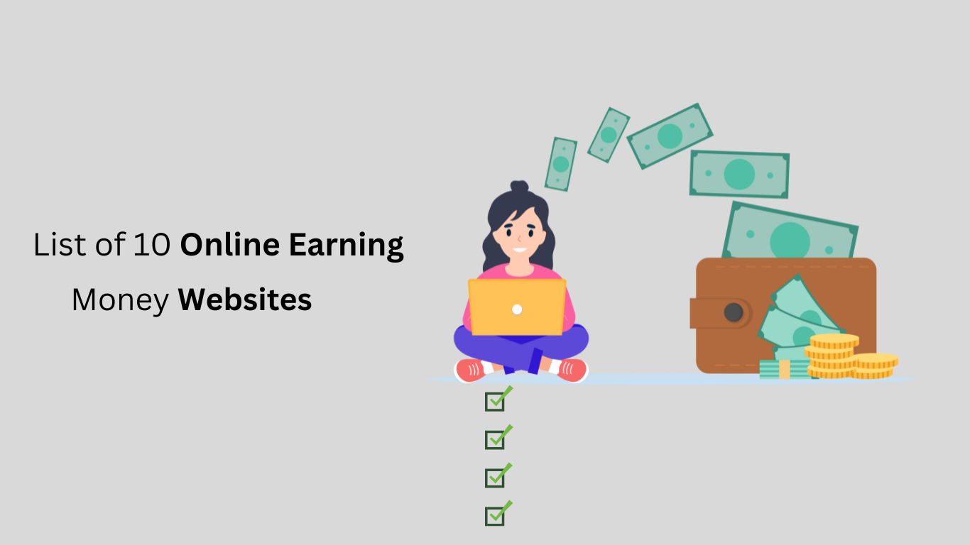 List of 10 best online earning money websites in 2024